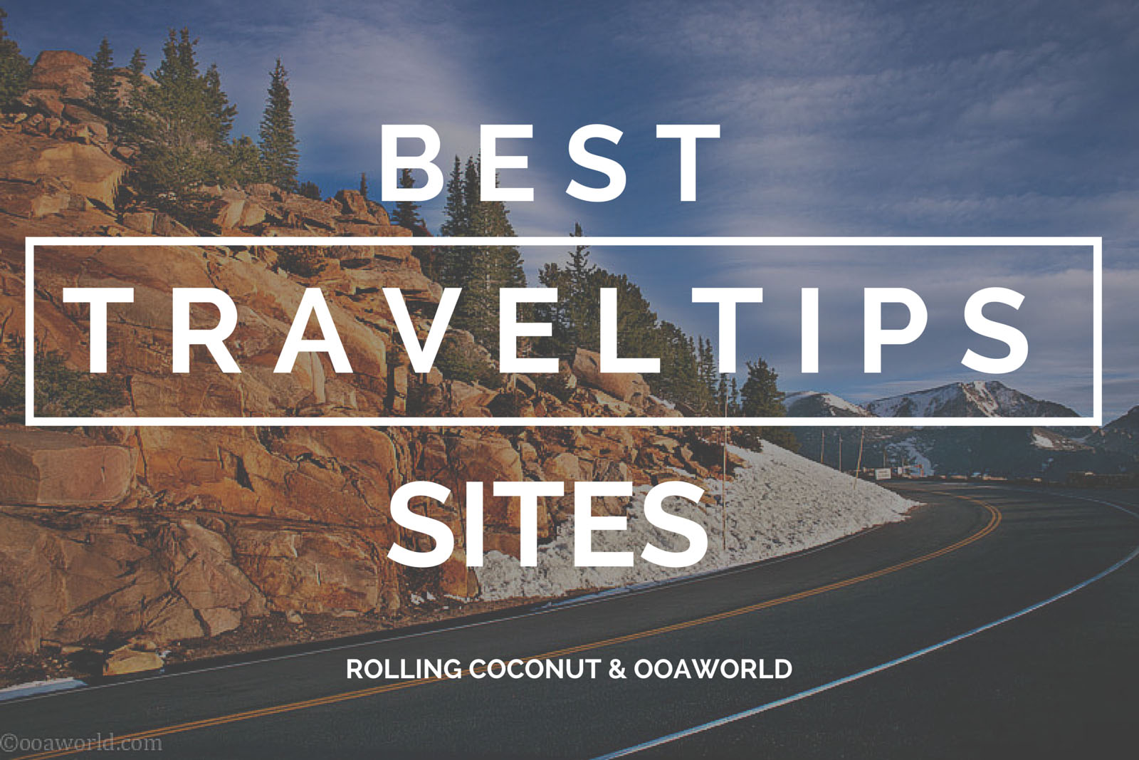 Best Travel Tips Sites Ooaworld Photo Ooaworld